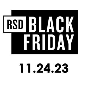RSD BLACK FRIDAY 11.24.23